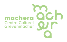 Machera - Centre culturel Grevenmacher